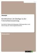 Kreditinstitute als Gläubiger in der Unternehmenssanierung