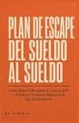 El Plan de Escape de Cheque de Pago a Cheque de Pago