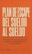 El Plan de Escape de Cheque de Pago a Cheque de Pago