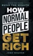 How Normal People Get Rich