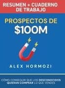 Prospectos de $100M Resumen y cuaderno de trabajo