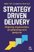 Strategy-Driven Delivery