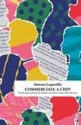 Commerciale a chi?! Perché tutti parlano di vendere ma pochi sanno farlo davvero
