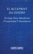 EL BLUEPRINT DEL DINERO