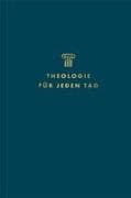 Theologie für jeden Tag