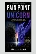 AI FOUNDER'S PLAYBOOK PAIN POINT TO UNICORN