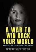 A War To Win Back Your World