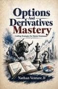 Options and Derivatives Mastery