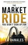 The Market Ride You Didn't Know You Sign Up For