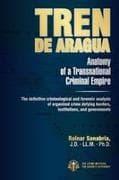 TREN DE ARAGUA Anatomy of a Transnational Criminal Empire