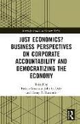 Just Economics? Business Perspectives on Corporate Accountability and Democratizing the Economy