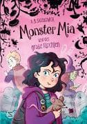 Monster Mia und das große Fürchten (Band 1)