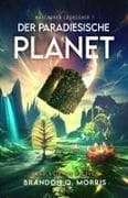Der paradiesische Planet