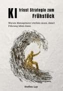 KI frisst Strategie zum Frühstück