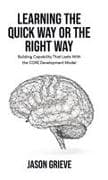 Learning the Quick Way or the Right Way