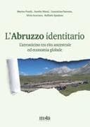 L' Abruzzo identitario. L'arrosticino tra rito ancestrale ed economia globale