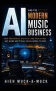 AI and the Modern Music Business