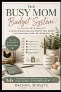 The Busy Mom Budget System