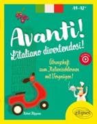 Avanti ! L'italiano divertendosi ! A1+-A2
