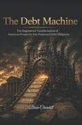The Debt Machine