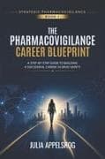 The Pharmacovigilance Career Blueprint