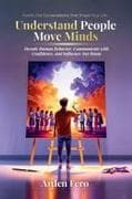 Understand People, Move Minds