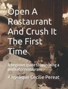 Open A Restaurant And Crush It The First Time