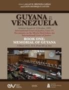 GUYANA v. VENEZUELA. Arbitral Award of 3 October 1899. International Court of Justice, Case 171. Documents on the Merits. BOOK ONE