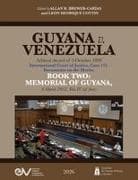 GUYANA v. VENEZUELA. Arbitral Award of 3 October 1899. International Court of Justice, Case 171. Documents on the Merits. BOOK TWO