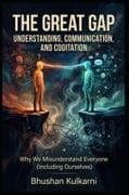 THE GREAT GAP - Understanding, Communication, and Cogitation