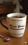 Brew Your Retirement