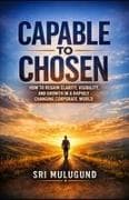 Capable to Chosen