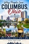 Why People Love Columbus, Ohio