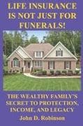 Life Insurance Is Not Just for Funerals