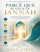 Réflexion spirituelle sur Parce que je veux le Jannah