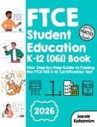 FTCE Student Education K-12 (061) Book