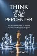Think Like a One Percenter