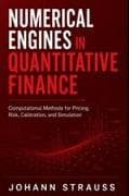 Numerical Engines in Quantitative Finance