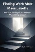 Finding Work During Mass Layoffs