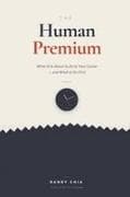 The Human Premium