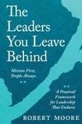The Leaders You Leave Behind