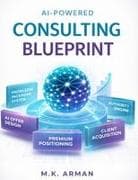 AI-Powered Consulting Blueprint
