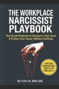 The Illustrated Guide to Spotting and Stopping Workplace Narcissists