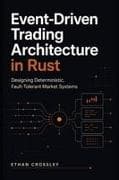 Event-Driven Trading Architecture in Rust