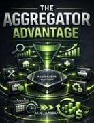 The Aggregator Advantage