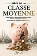 LE PIÈGE DE LA CLASSE MOYENNE