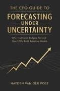 The CFO Guide to Forecasting Under Uncertainty