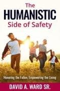 The Humanistic Side of Safety