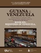 GUYANA v. VENEZUELA. Arbitral Award of 3 October 1899. International Court of Justice, Case 171. Documents on the Merits. BOOK SIX