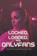 Locked, Loaded, and OnlyFans